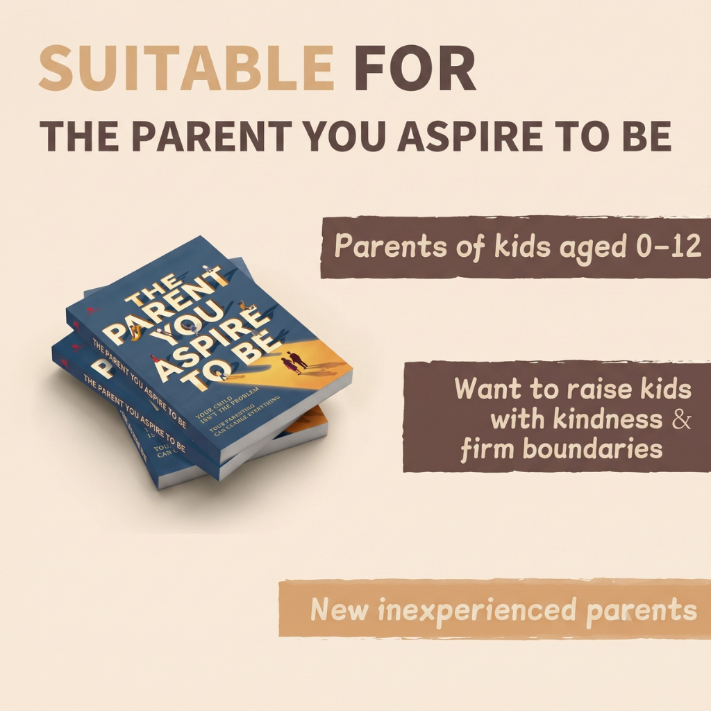 Parenting Guide Book: The Parent You Aspire to Be